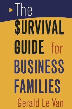 The Survival Guide for Business Families (eBook, PDF) - Le Van, Gerald