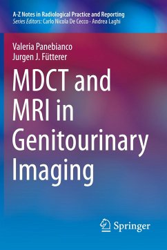 MDCT and MRI in Genitourinary Imaging - Panebianco, Valeria;Fütterer, Jurgen