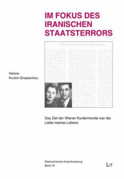 Im Fokus des iranischen Staatsterrors - Krulich-Ghassemlou, Helene