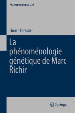 La phénoménologie génétique de Marc Richir - Forestier, Florian