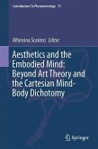 Aesthetics and the Embodied Mind: Beyond Art Theory and the Cartesian Mind-Body Dichotomy