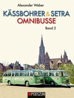 Kässbohrer & Setra Omnibusse - Weber, Alexander