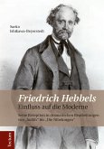 Friedrich Hebbels Einfluss auf die Moderne (eBook, PDF)