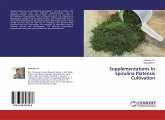 Supplementations In Spirulina Platensis Cultivation