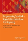 Programming Smalltalk ¿ Object-Orientation from the Beginning