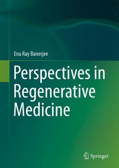 Perspectives in Regenerative Medicine - Ray Banerjee, Ena