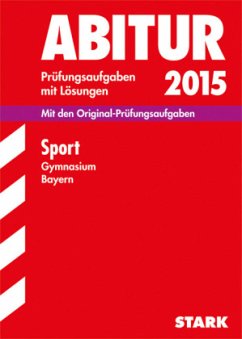 Sport, Gymnasium Bayern / Abitur 2015 - Reinwald, Simone; Ruckdäschel, Ulrich