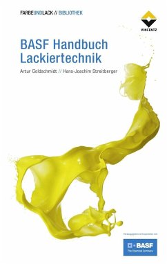 BASF Handbuch Lackiertechnik - Goldschmidt, Artur;Streitberger, Hans-Joachim