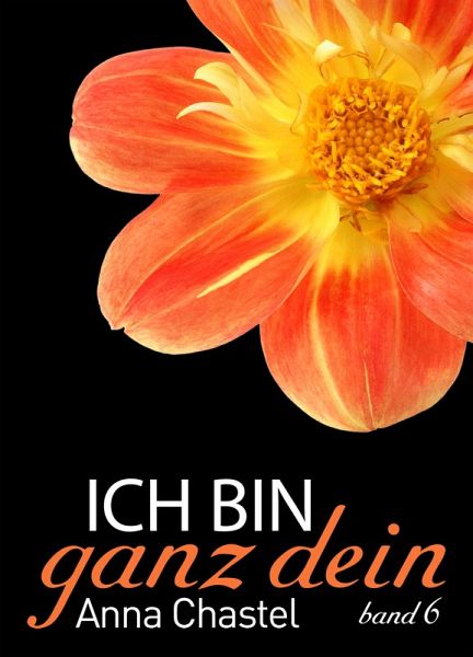 Ich bin ganz dein, Band 6 (eBook, ePUB)