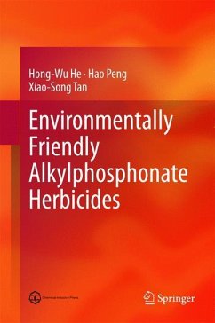 Environmentally Friendly Alkylphosphonate Herbicides - He, Hong-Wu;Peng, Hao;Tan, Xiao-Song