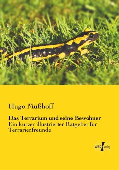 Das Terrarium und seine Bewohner - Mußhoff, Hugo