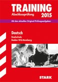 Deutsch, Realschule Baden-Württemberg / Training Abschlussprüfung 2015