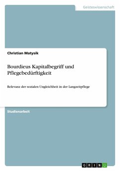 Bourdieus Kapitalbegriff und Pflegebedürftigkeit
