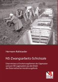 NS-Zwangsarbeits-Schicksale NS-Zwangsarbeits-Schicksale