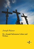 Dr. Joseph Salzmanns Leben und Wirken