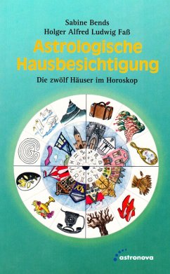 Astrologische Hausbesichtigung (eBook, ePUB) - Bends, Sabine; Faß, Holger
