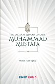 The Exemplar beyond Compare - Muhammad Mustafa