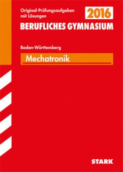 Mechatronik, Technisches Gymnasium Baden-Württemberg / Berufliches Gymnasium 2015