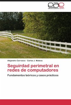 Seguirdad perimetral en redes de computadores - Carrasco, Alejandro;Mateos, Carlos J.