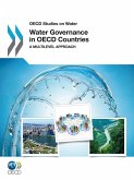Water Governance in OECD Countries (eBook, PDF) Water Governance in OECD Countries (eBook, PDF)