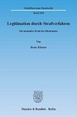 Legitimation durch Strafverfahren