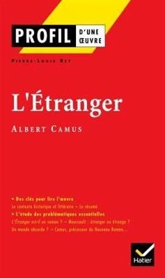 Profil d'une oeuvre - Rey, Pierre-Louis; Camus, Albert