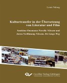 Kulturtransfer in der Übersetzung von Literatur und Film. Sembène Ousmanes Novelle Niiwam und deren Verfilmung Niiwam. Der lange Weg