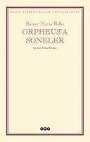 Orpheusa Soneler - Maria Rilke, Rainer