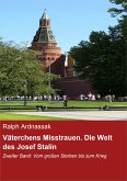 Väterchens Misstrauen. Die Welt des Josef Stalin (eBook, ePUB)