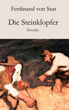 Die Steinklopfer (eBook, ePUB) - Saar, Ferdinand Von