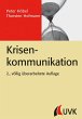 Krisenkommunikation (eBook, PDF) - Thorsten Hofmann; Peter Höbel