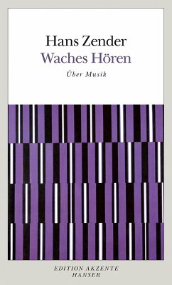 Waches Hören. Über Musik (eBook, ePUB) - Zender, Hans