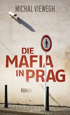 Die Mafia in Prag (eBook, ePUB) - Viewegh, Michal