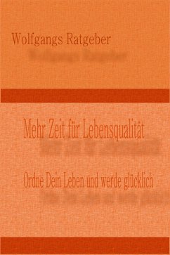 Mehr Zeit für Lebensqualität (eBook, ePUB) - Ratgeber, Wolfgangs