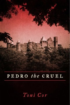 Pedro the Cruel (eBook, ePUB) - Cor, Toni