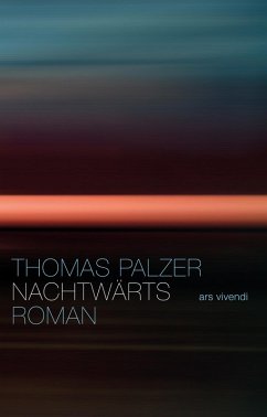 Nachtwärts (eBook) (eBook, ePUB) - Palzer, Thomas