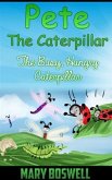 Pete The Caterpillar (eBook, ePUB)