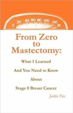 From Zero to Mastectomy (eBook, ePUB) - Fox, Jackie