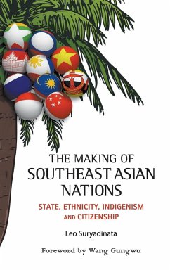 The Making of Southeast Asian Nations - Suryadinata, Leo