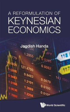 REFORMULATION OF KEYNESIAN ECONOMICS, A