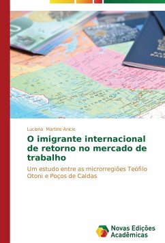 O imigrante internacional de retorno no mercado de trabalho - Martins Anicio, Luciana