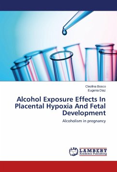 Alcohol Exposure Effects In Placental Hypoxia And Fetal Development