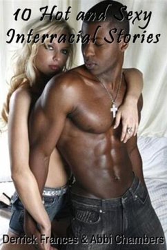 Cover 10 Hot and Sexy Interracial Stories (eBook, ePUB)
