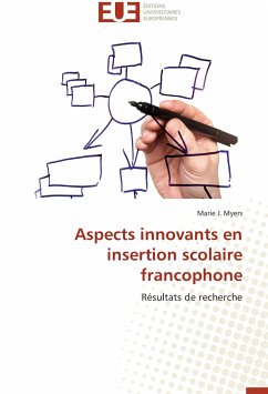 Aspects innovants en insertion scolaire francophone - Myers, Marie J.