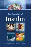Optimal Life: The Essentials of Insulin (eBook, ePUB) Optimal Life: The Essentials of Insulin (eBook, ePUB)