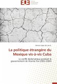 La politique étrangère du Mexique vis-à-vis Cuba