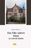 Das Erbe unterm Osser (eBook, ePUB) - Willmann, Klaus