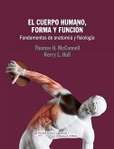 El cuerpo humano, forma y función : fundamentos de anatomía y fisiología
