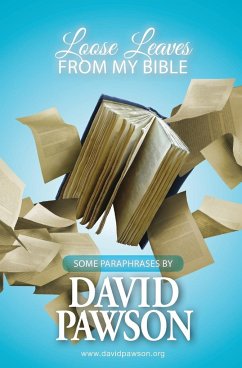 Loose Leaves from my Bible - Pawson, David