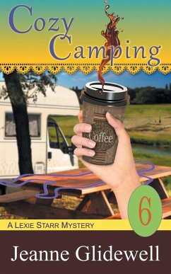 Cozy Camping (A Lexie Starr Mystery, Book 6) - Glidewell, Jeanne